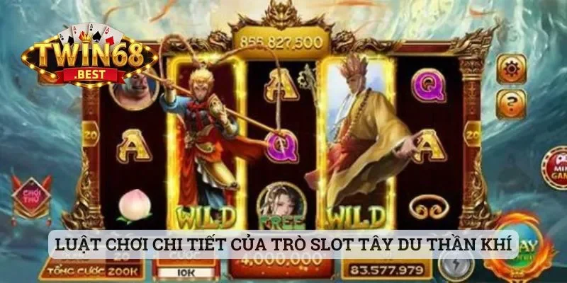 Nổ Hũ Tây Du Thần Khí - Top 1 Tựa Game Slot Ở Sảnh Twin68 2 Luật chơi chi tiết của trò slot Tây Du Thần Khí