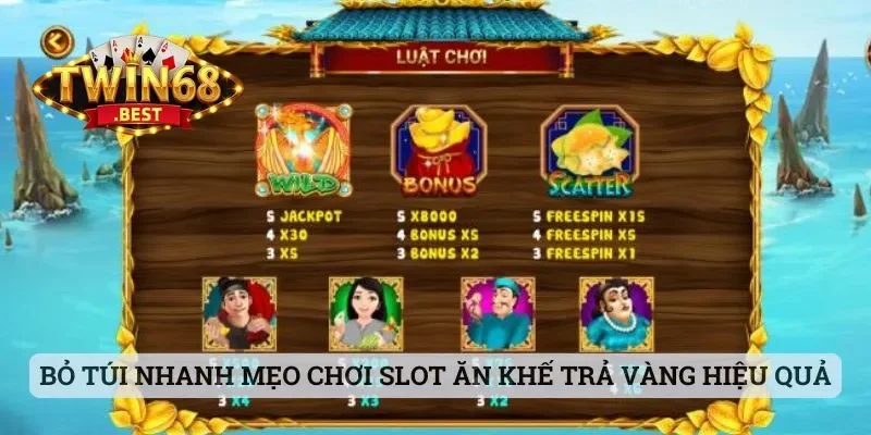 Nổ Hũ Ăn Khế Trả Vàng - Tựa Game Siêu Hot Ở Sảnh Twin68 3 Bỏ túi nhanh mẹo chơi slot Ăn Khế Trả Vàng siêu hiệu quả