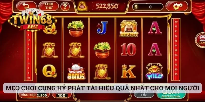 Nổ Hũ Cung Hỷ Phát Tài - Trò Chơi Hot Hit Của Cổng Twin68 3 Mẹo chơi Cung Hỷ Phát Tài hiệu quả nhất cho mọi người dùng