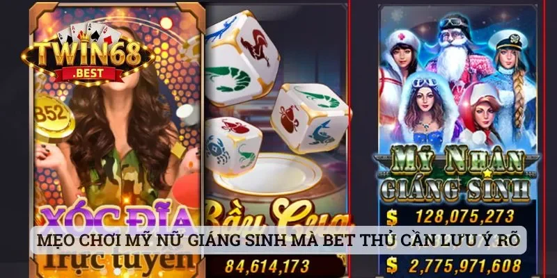 Nổ Hũ Mỹ Nữ Giáng Sinh - Chơi Game Nhận Quà Lớn Cùng Twin68 3 Mẹo chơi Mỹ Nữ Giáng Sinh mà bet thủ cần lưu ý rõ